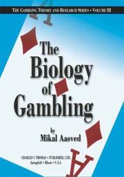 Cover of: The Biology of Gambling (The Gambling Theory and Research Series, V. 3)