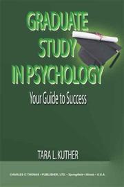 Graduate Study in Psychology by Tara L. Kuther