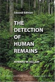 Cover of: The detection of human remains by Edward W. Killam