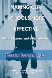 Cover of: Making Our Schools More Effective: What Matters and What Works