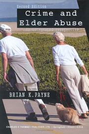Cover of: Crime And Elder Abuse | Brian K. Payne