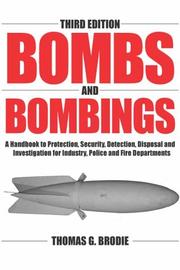 Cover of: Bombs And Bombings by Thomas Graham Brodie, Thomas Graham Brodie