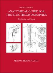 Cover of: Anatomical Guide For The Electromyographer: The Limbs And Trunk