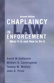 Chaplaincy in law enforcement by David W. De Revere, Wilbert A. Cunningham, Tommy W. Mobley, John A. Price