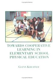 Cover of: Towards Cooperative Learning in Elementary School Physical Education