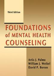 Cover of: Foundations of mental health counseling by edited by Artis J. Palmo, William J. Weikel, David P. Borsos ; with a foreword by Edwin L. Herr.