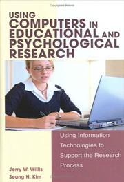 Cover of: Using Computers in Educational And Psychological Research by Jerry Willis, Jerry W. Willis, Seung H. Kim, Jerry W. Willis, Seung H. Kim