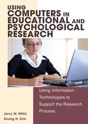 Cover of: Using Computers in Educational And Psychological Research by Jerry Willis, Jerry W. Willis, Seung H. Kim, Jerry W. Willis, Seung H. Kim