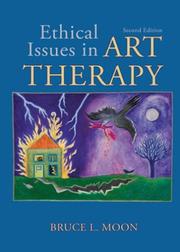 Cover of: Ethical issues in art therapy by Bruce L. Moon