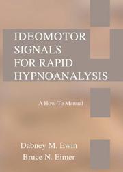 Ideomotor signals for rapid hypnoanalysis by Dabney M. Ewin