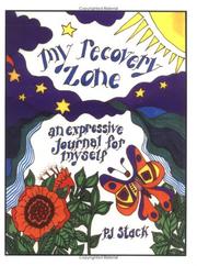 Cover of: My Recovery Zone: An Expressive Journal for Myself