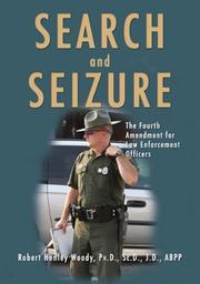 Cover of: Search And Seizure: The Fourth Amendment for Law Enforcement Officers