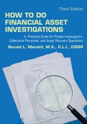 Cover of: How to Do Financial Asset Investigations by Ronald L. Mendell, Ronald L. Mendell