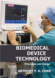 Biomedical Device Technology by Anthony Y. K. Chan