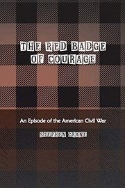 Cover of: The Red Badge of Courage: An Episode of the American Civil War