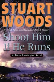 Cover of: Shoot Him If He Runs (Stone Barrington Novels) by Stuart Woods