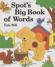 Cover of: Spot's big book of words by Eric Hill, Eric Hill