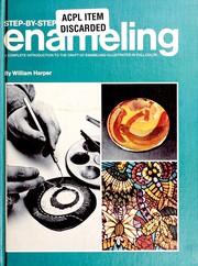 Cover of: Step-by-step enameling: a complete introduction to the craft of enameling