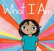 Cover of: What I Am by Divya Srinivasan
