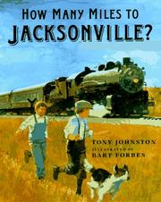 Cover of: How many miles to Jacksonville? by Tony Johnston