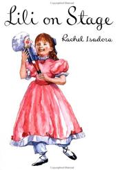 Cover of: Lili on stage by Rachel Isadora
