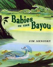 Cover of: Babies in the Bayou by Jim Arnosky