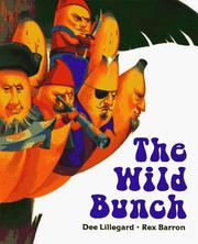 Cover of: The wild bunch by Dee Lillegard
