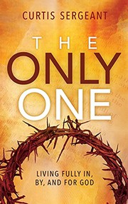 The Only One by Curtis Sergeant