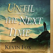Cover of: Until the Next Time Lib/E by Kevin Fox, Oliver Wyman