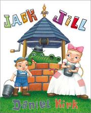 Cover of: Jack and Jill by Daniel Kirk