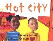 Cover of: Hot city by Barbara M. Joosse