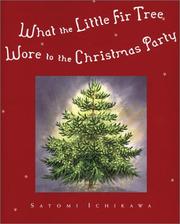 Cover of: What the little fir tree wore to the Christmas party