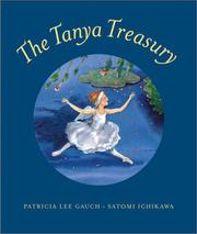 Cover of: The Tanya treasury by Patricia Lee Gauch