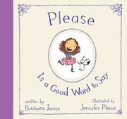 Cover of: Please Is a Good Word to Say