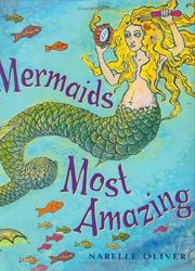 Cover of: Mermaids most amazing by Narelle Oliver