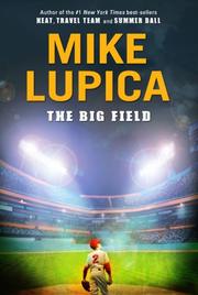 Cover of: The Big Field by Mike Lupica