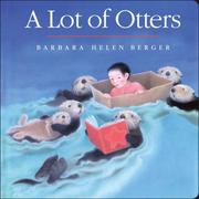 Cover of: A Lot of Otters by Barbara Helen Berger
