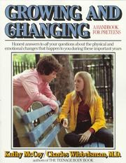 Cover of: Growing and changing: a handbook for pre-teens