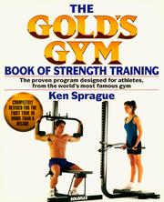 The Gold's Gym book of strength training for athletes by Ken Sprague