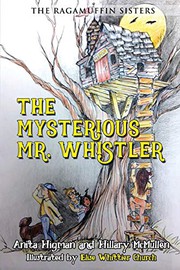 Cover of: The Ragamuffin Sisters: The Mysterious Mr. Whistler