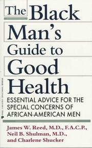 Cover of: The black man's guide to good health: essential advice for the special concerns of African-American men