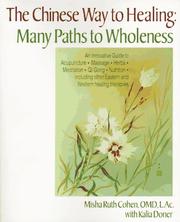Cover of: The Chinese way to healing: many paths to wholeness