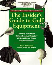Cover of: The insider's guide to golf equipment: the fully illustrated, comprehensive directory of brand-name clubs and accessories
