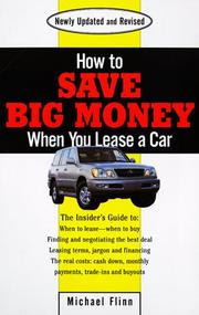 Cover of: How to save big money when you lease a car