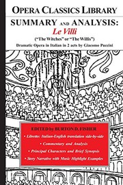 Cover of: SUMMARY and ANALYSIS : LE VILLI: Dramatic Opera in Italian in two acts by Giacomo Puccini