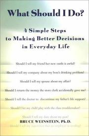 Cover of: What SHould I Do?: 4 Simple Steps to Making Better Decisions in Everyday Life