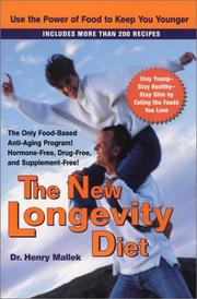 The New Longevity Diet by Henry Mallek