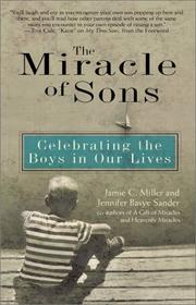 Cover of: Miracle of Sons, The by Jamie C. Miller, Jennifer Basye Sander