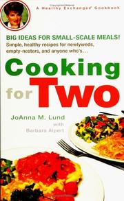 Cover of: Cooking for Two (Healthy Exchanges Cookbook) by JoAnna M. Lund, Barbara Alpert
