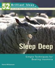 Cover of: Sleep Deep (52 Brilliant Ideas): Simple Techniques for Beating Insomnia by Karen Williamson